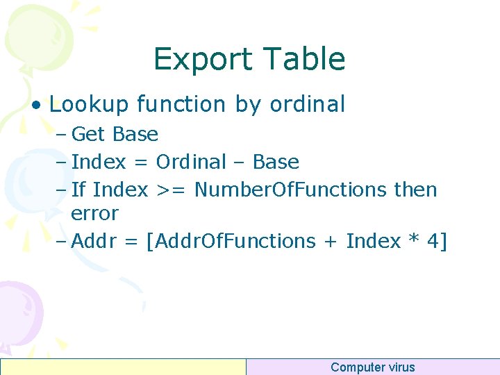 Export Table • Lookup function by ordinal – Get Base – Index = Ordinal