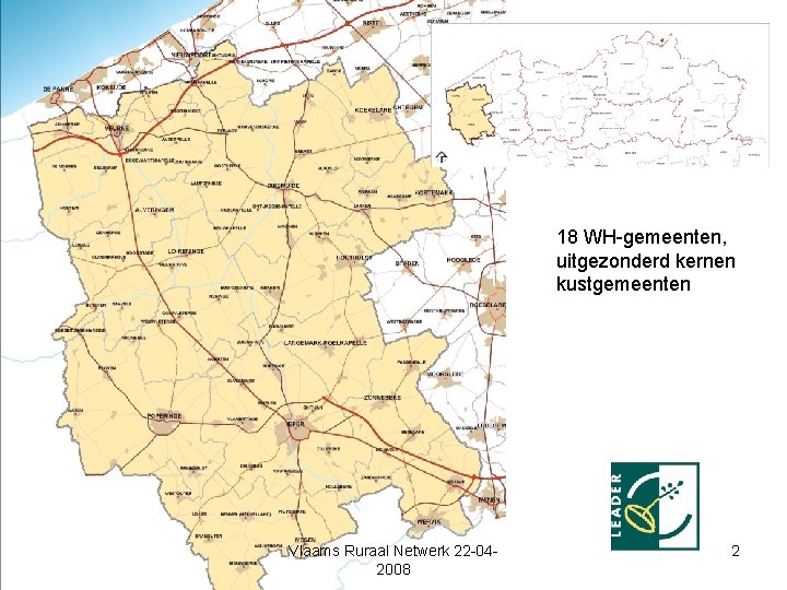18 WH-gemeenten, uitgezonderd kernen kustgemeenten Vlaams Ruraal Netwerk 22 -042008 2 