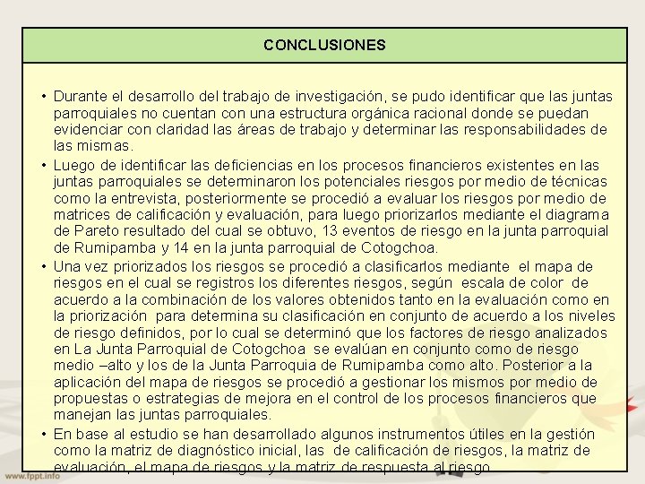 CONCLUSIONES • Durante el desarrollo del trabajo de investigación, se pudo identificar que las