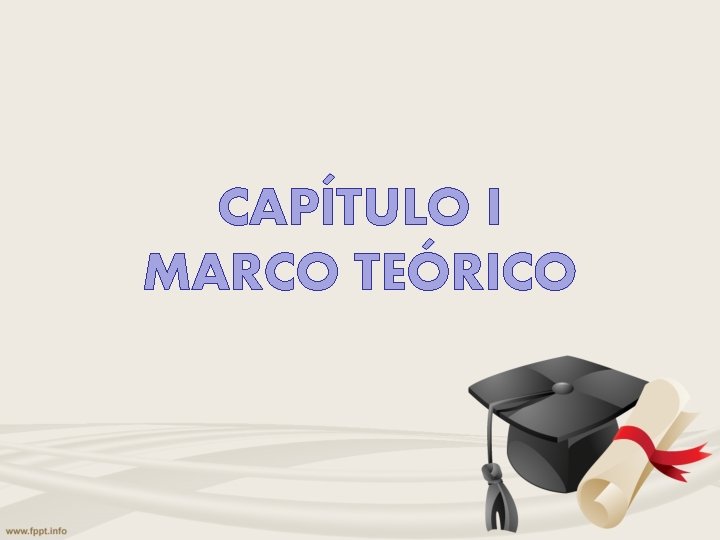 CAPÍTULO I MARCO TEÓRICO 