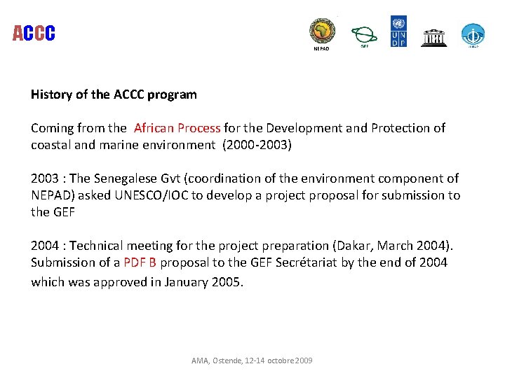 ACCC NEPAD History of the ACCC program Coming from the African Process for the