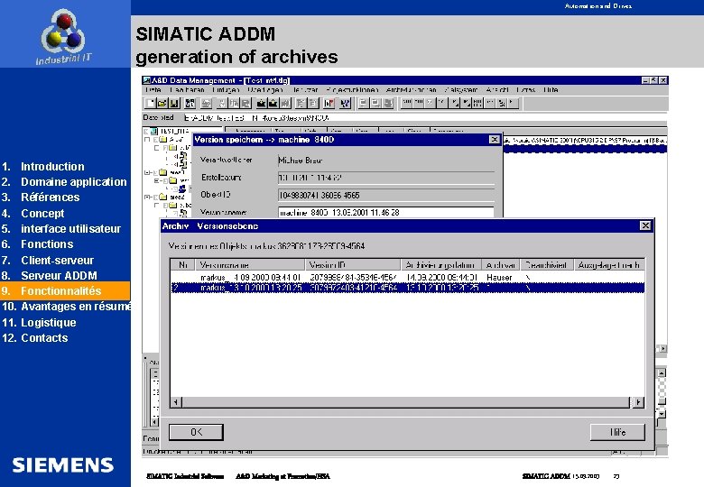 Automation and Drives SIMATIC ADDM generation of archives 1. 2. 3. 4. 5. 6.