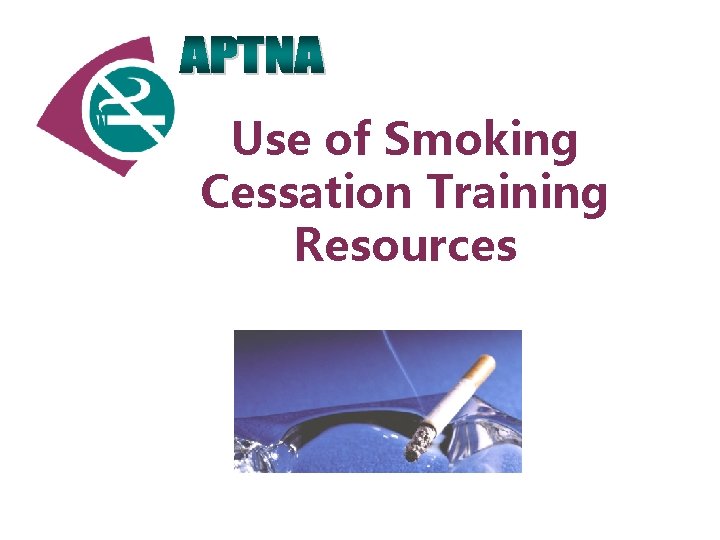 Use of Smoking Cessation Training Resources 