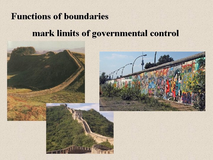 Functions of boundaries mark limits of governmental control 