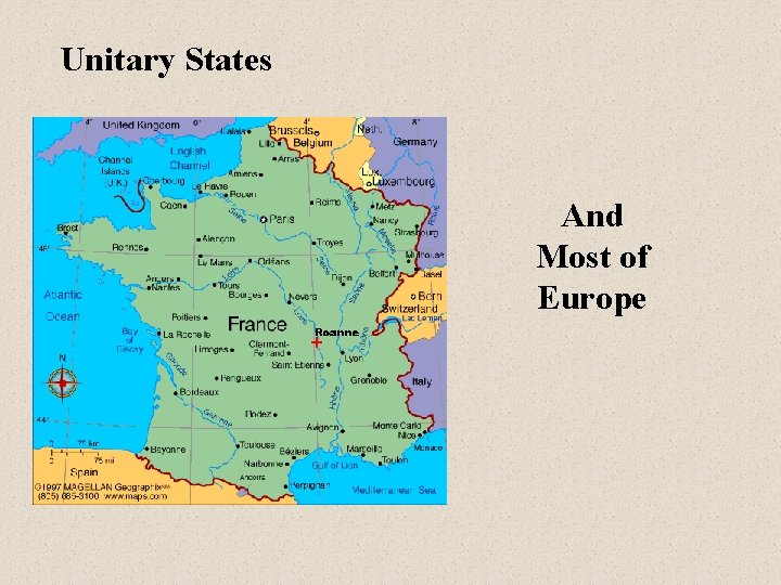 Unitary States And Most of Europe 