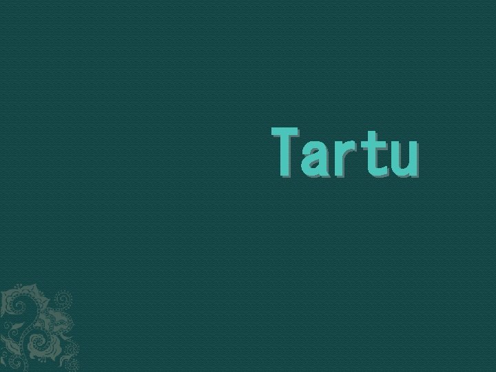 Tartu 