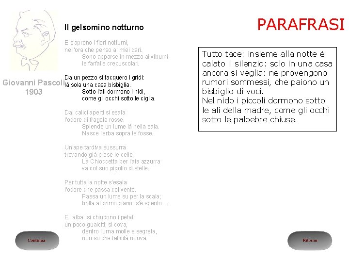 Il gelsomino notturno E s'aprono i fiori notturni, nell'ora che penso a' miei cari.