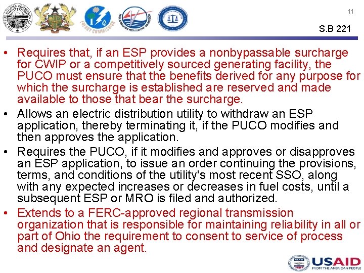 11 S. B 221 • Requires that, if an ESP provides a nonbypassable surcharge