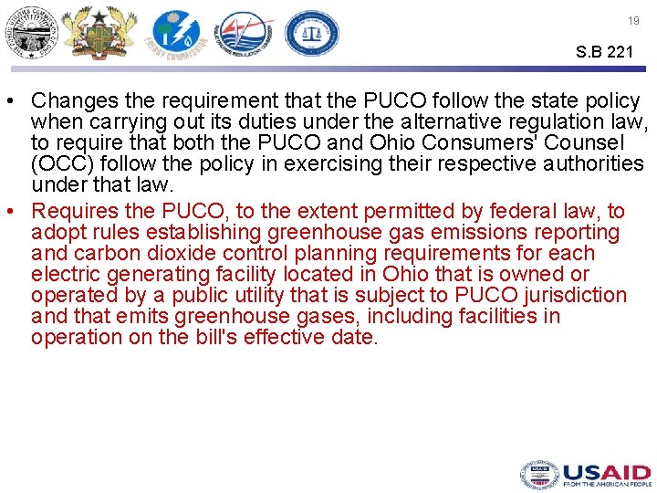 19 S. B 221 • Changes the requirement that the PUCO follow the state