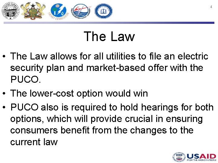 4 The Law • The Law allows for all utilities to file an electric