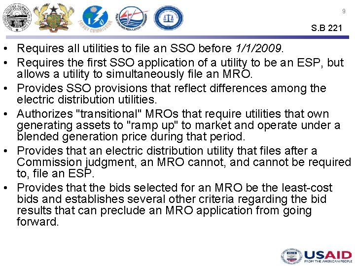 9 S. B 221 • Requires all utilities to file an SSO before 1/1/2009.