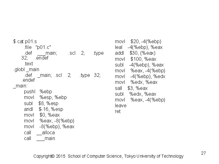 $ cat p 01. s. file "p 01. c". def ___main; . scl 2;