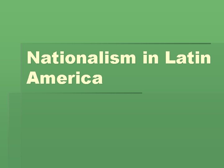 Nationalism in Latin America 