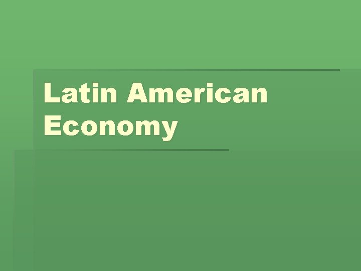 Latin American Economy 