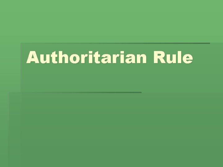 Authoritarian Rule 