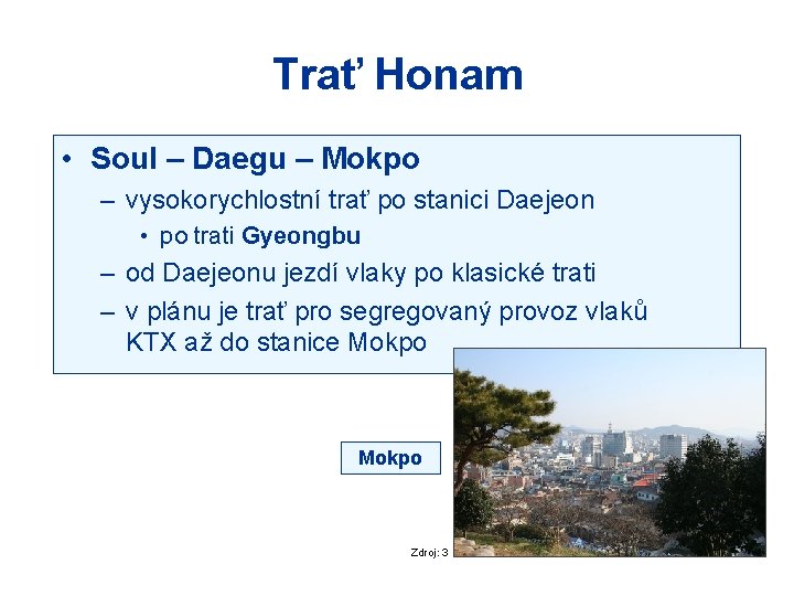 Trať Honam • Soul – Daegu – Mokpo – vysokorychlostní trať po stanici Daejeon