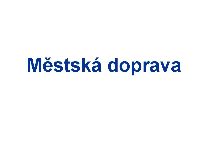 Městská doprava 