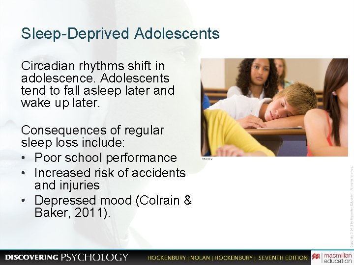 Sleep-Deprived Adolescents Circadian rhythms shift in adolescence. Adolescents tend to fall asleep later and