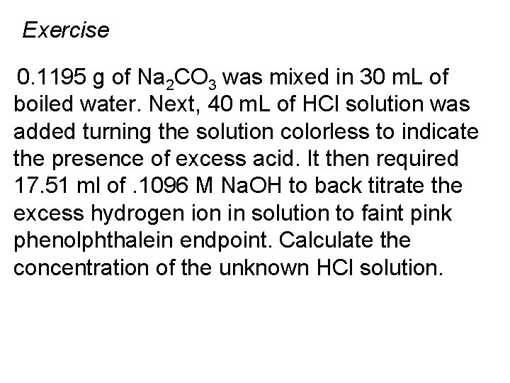 Exercise 0. 1195 g of Na 2 CO 3 was mixed in 30 m.