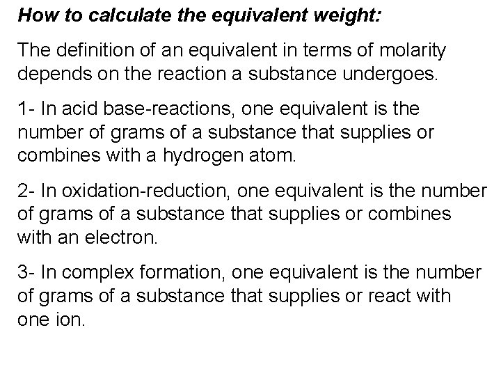 How to calculate the equivalent weight: The definition of an equivalent in terms of