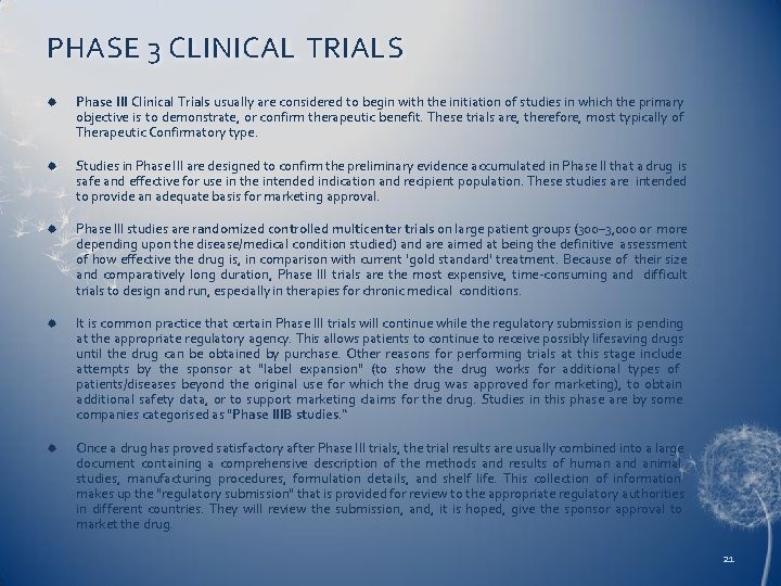 PHASE 3 CLINICAL TRIALS Phase III Clinical Trials usually are considered to begin with