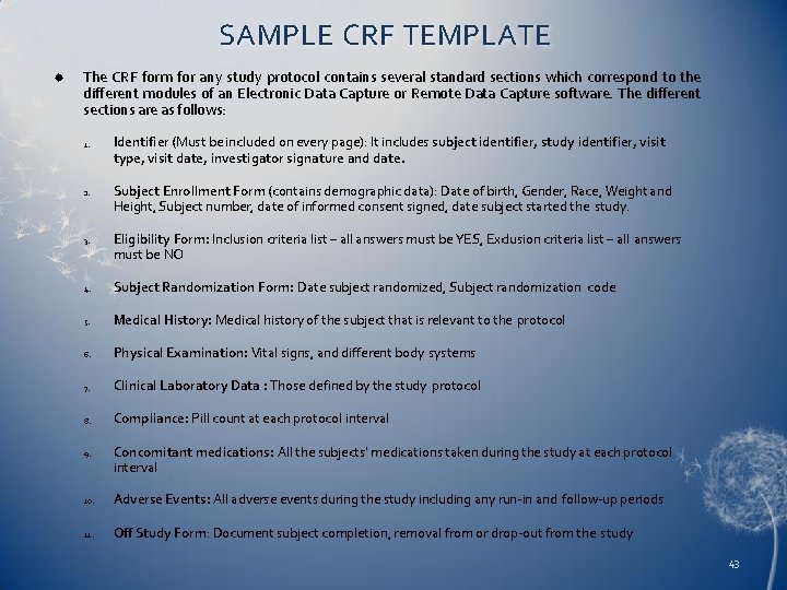 SAMPLE CRF TEMPLATE The CRF form for any study protocol contains several standard sections