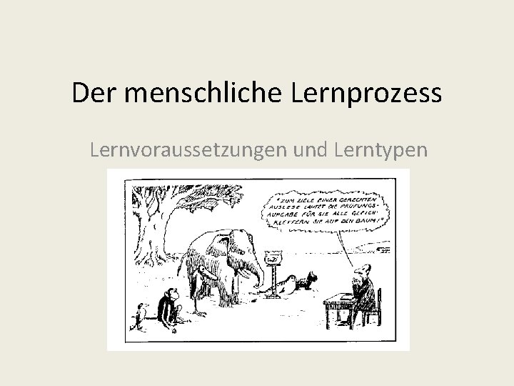 Der menschliche Lernprozess Lernvoraussetzungen und Lerntypen 