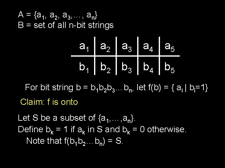 A = {a 1, a 2, a 3, …, an} B = set of