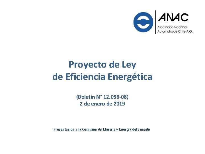 Proyecto de Ley de Eficiencia Energética (Boletín N° 12. 058 -08) 2 de enero