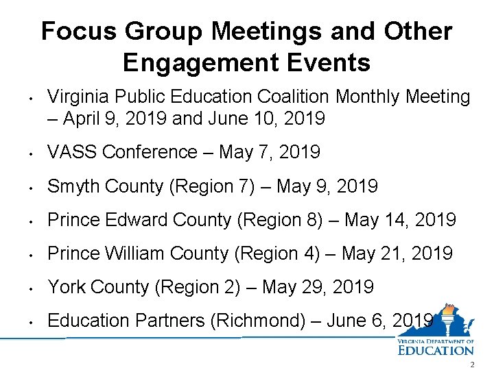 Focus Group Meetings and Other Engagement Events • Virginia Public Education Coalition Monthly Meeting