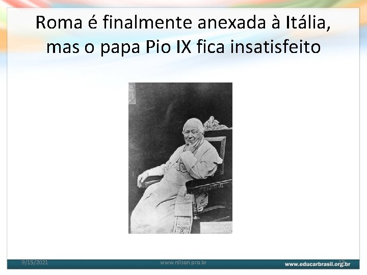 Roma é finalmente anexada à Itália, mas o papa Pio IX fica insatisfeito 9/15/2021