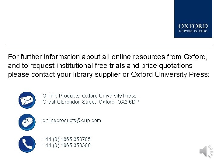 For further information about all online resources from Oxford, and to request institutional free