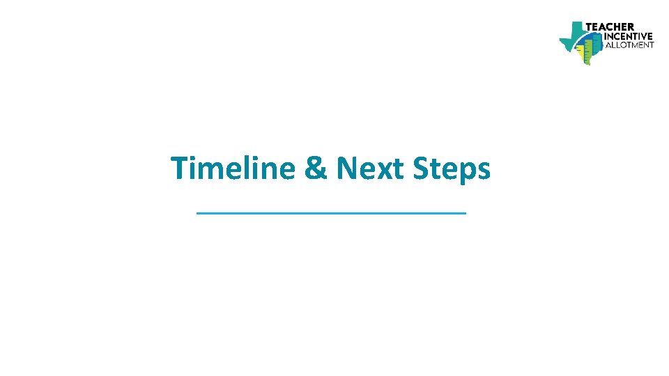 Timeline & Next Steps 
