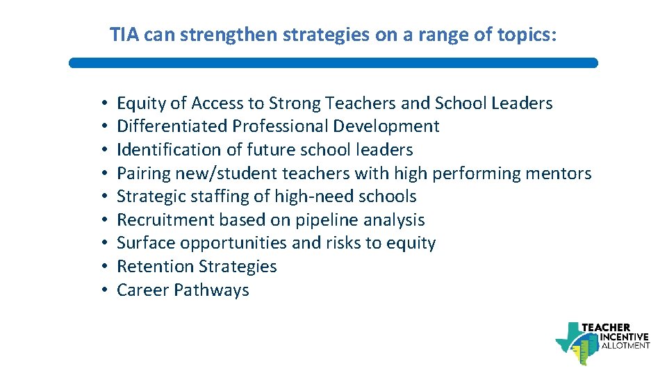 TIA can strengthen strategies on a range of topics: • • • Equity of