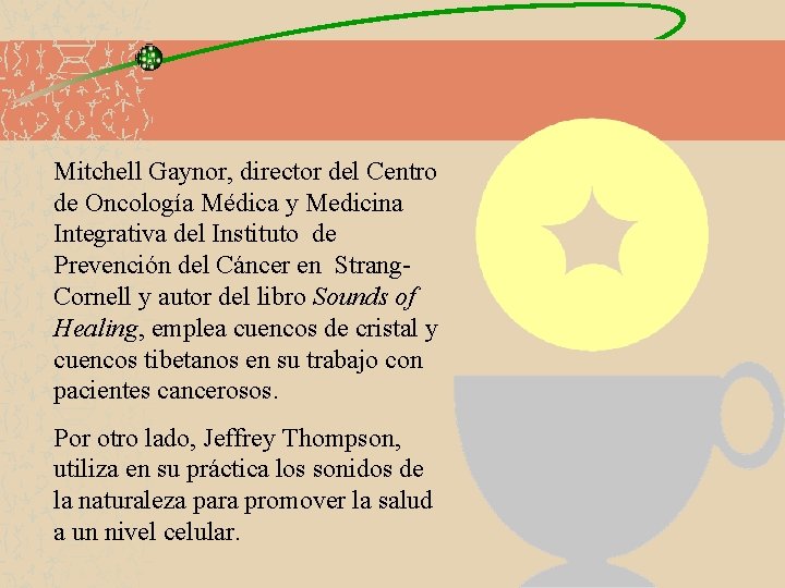 Mitchell Gaynor, director del Centro de Oncología Médica y Medicina Integrativa del Instituto de