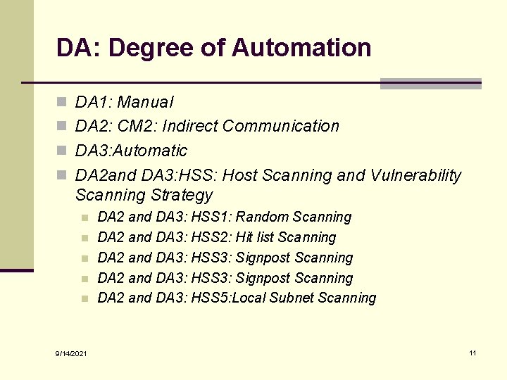 DA: Degree of Automation n DA 1: Manual n DA 2: CM 2: Indirect