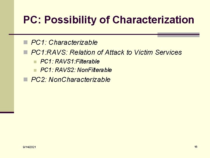 PC: Possibility of Characterization n PC 1: Characterizable n PC 1: RAVS: Relation of