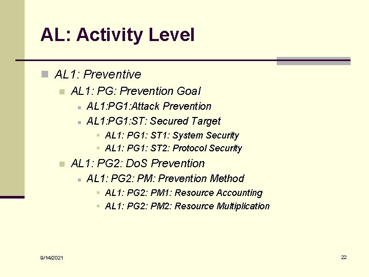 AL: Activity Level n AL 1: Preventive n AL 1: PG: Prevention Goal n