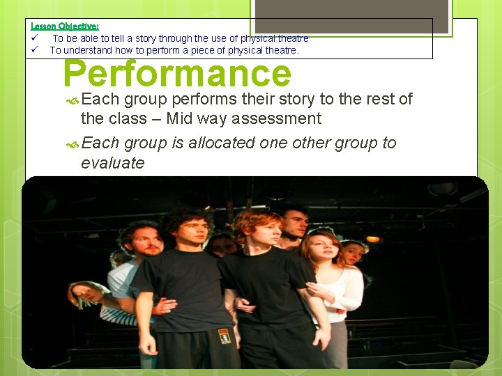 Lesson Objective: To be able to tell a story through the use of physical