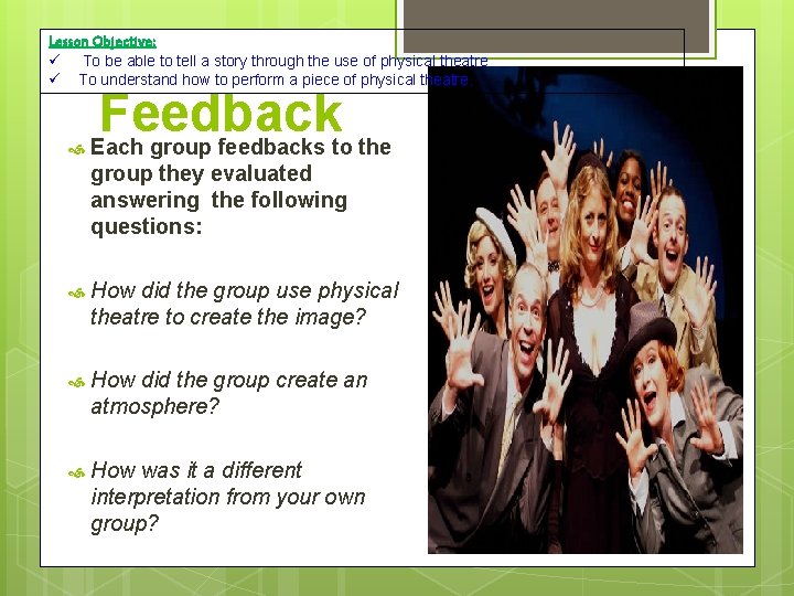 Lesson Objective: To be able to tell a story through the use of physical