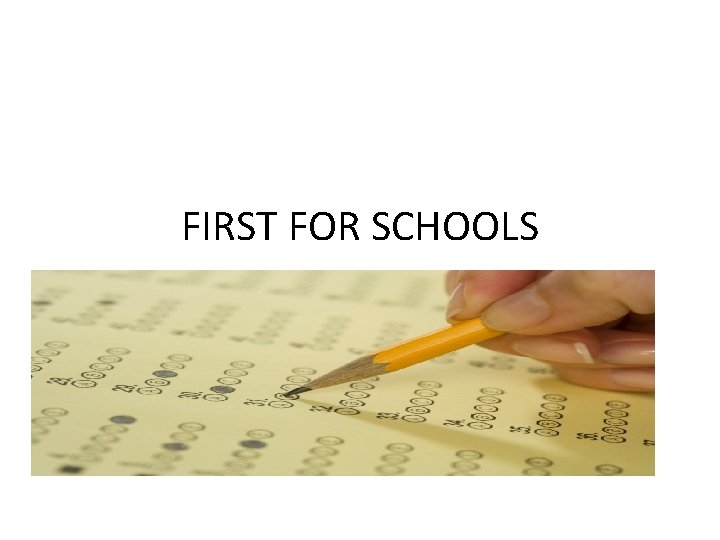 FIRST FOR SCHOOLS 