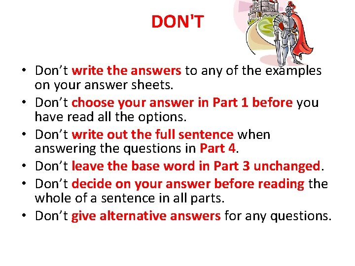 DON'T • Don’t write the answers to any of the examples on your answer