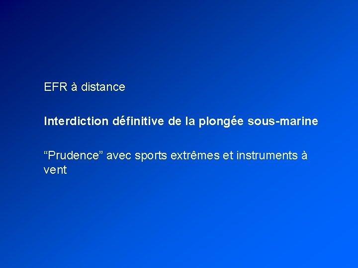 EFR à distance Interdiction définitive de la plongée sous-marine “Prudence” avec sports extrêmes et