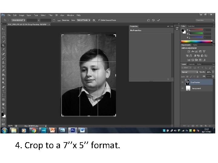 4. Crop to a 7’’x 5’’ format. 