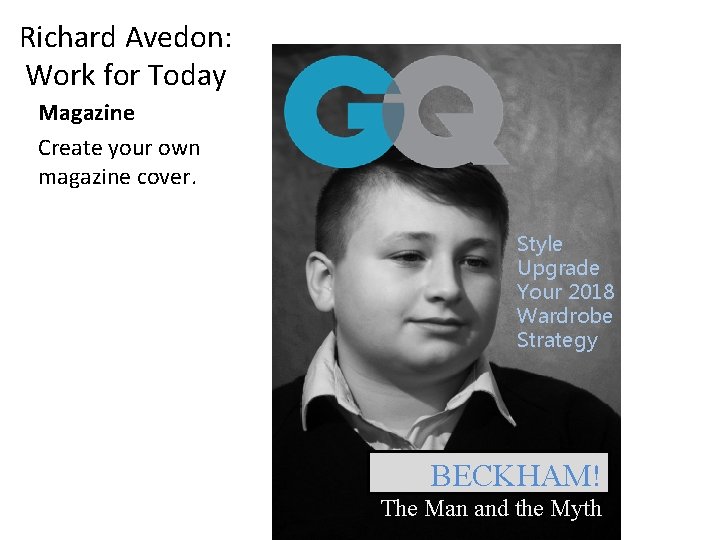 Richard Avedon: Work for Today Magazine Create your own magazine cover. Style Upgrade Your