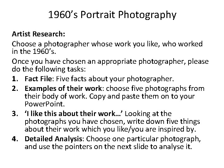 1960’s Portrait Photography Artist Research: Choose a photographer whose work you like, who worked