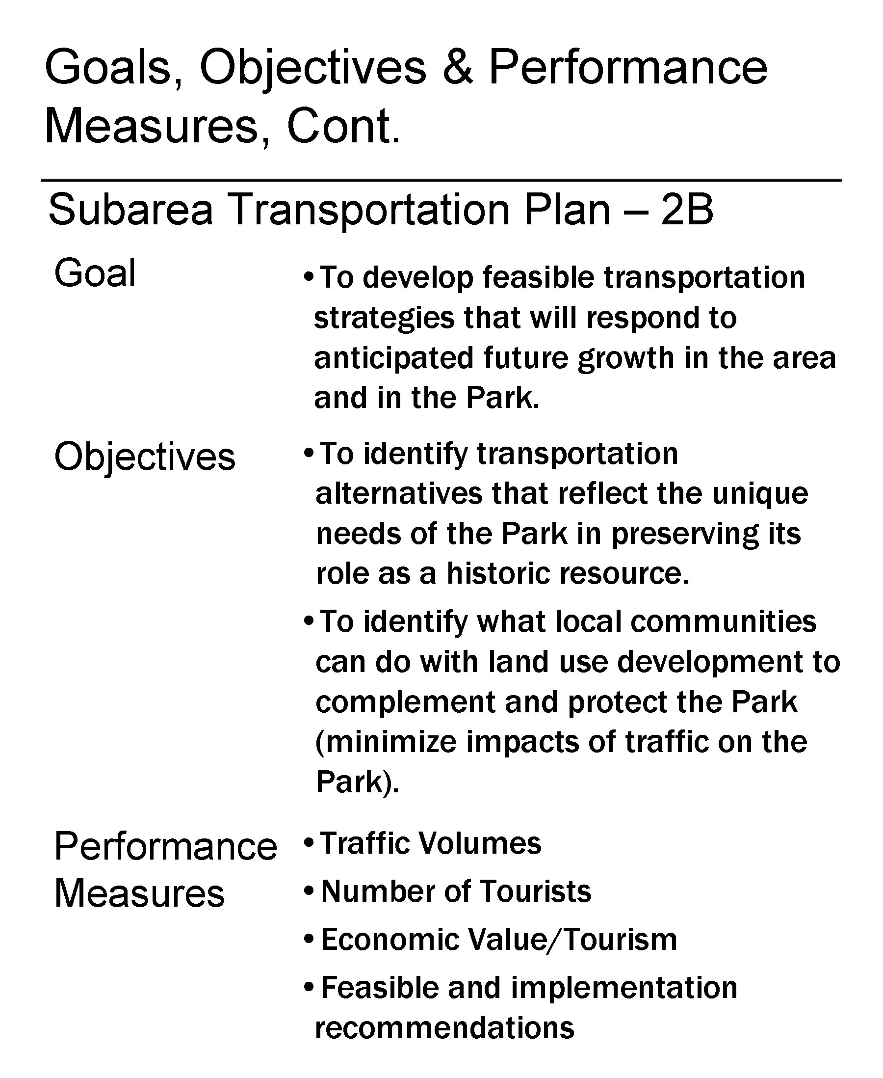 Goals, Objectives & Performance Measures, Cont. Subarea Transportation Plan – 2 B Goal •