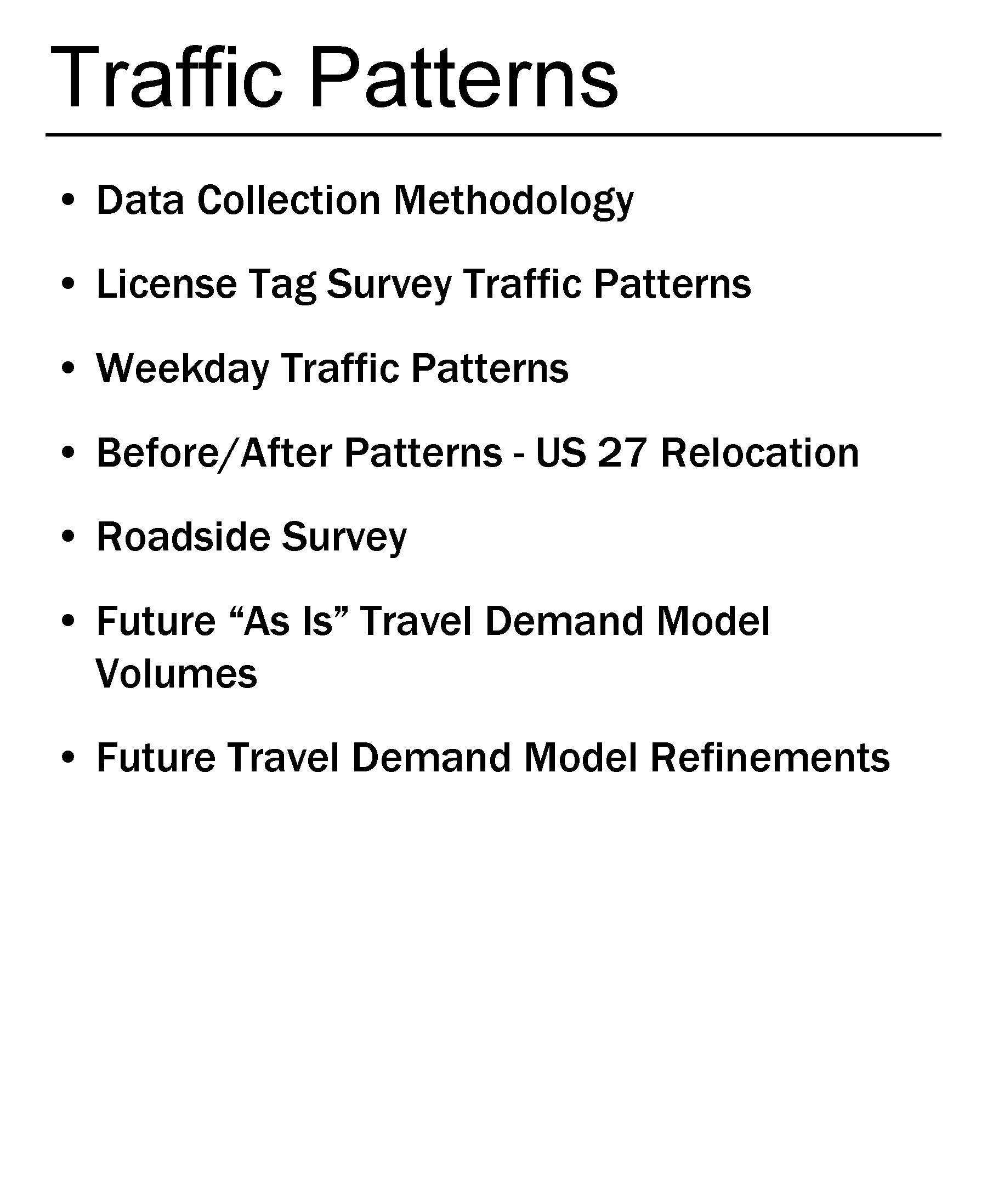 Traffic Patterns • Data Collection Methodology • License Tag Survey Traffic Patterns • Weekday