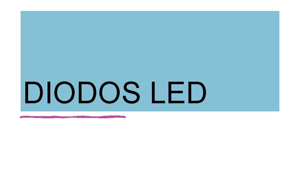 DIODOS LED 