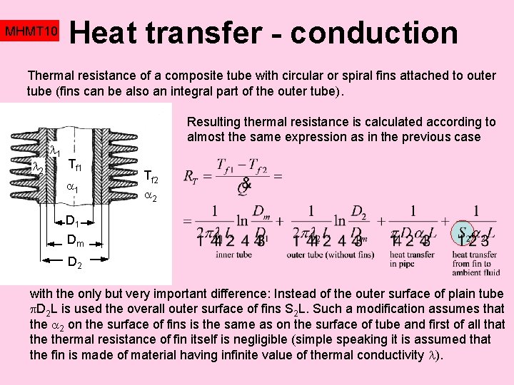 MHMT 10 Heat transfer - conduction Thermal resistance of a composite tube with circular